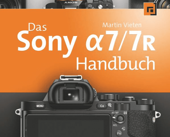 Sony Alpha 7/7R und das passende Handbuch.
