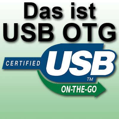 Usb Otg On The Go Usb Geräte Ohne Computer Oder Laptop Nutzen