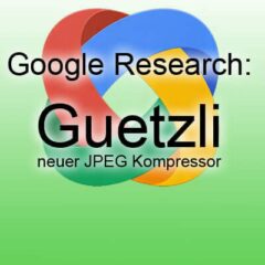 Google Guetzli JPEG Encoder 35% kleinere Dateien bei guter Qualität, JPEG Größe verringern kleiner machen, Qualität beibehalten, weniger Artefakte
