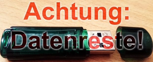 Ein neuer USB-Stick kann Datenreste aufweisen, die man löschen bzw. überschreiben kann.