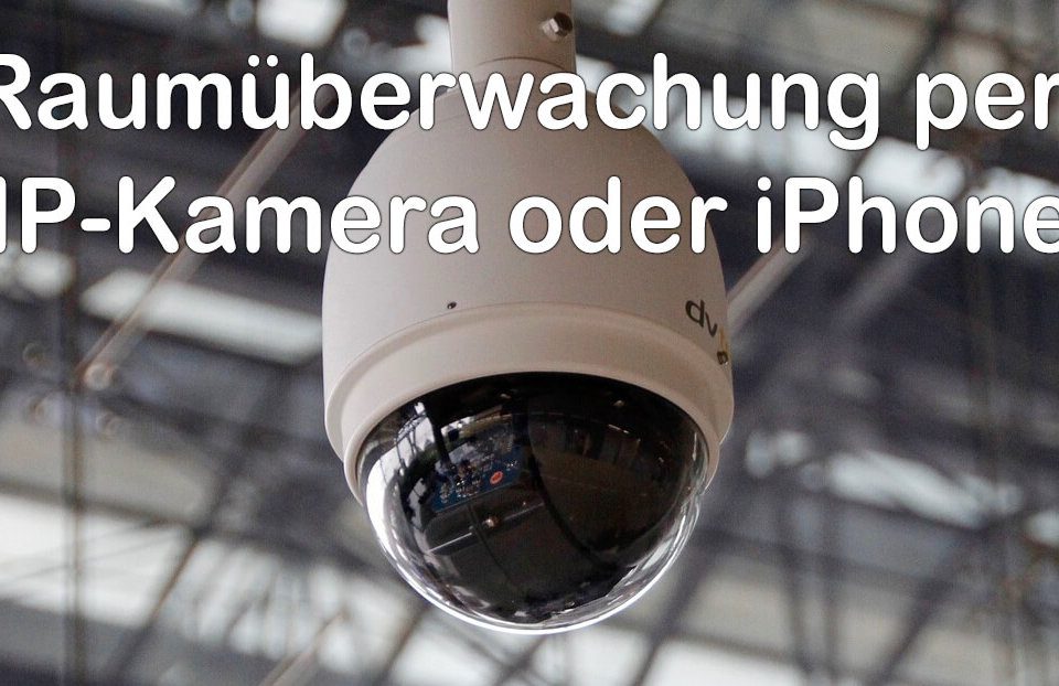 Um einen Raum mit WLAN zu überwachen, kann man entweder eine IP-Kamera oder ein altes iPhone nutzen, für das man keine Verwendung mehr hat (Foto: Pixabay).