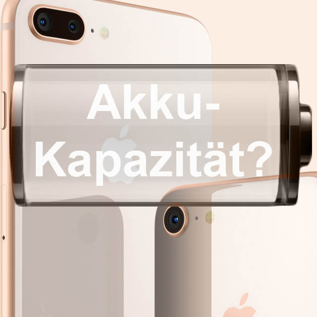 iPhone8 mAh, Apple 8 Plus Akkukapazität, Ladung, Batterie