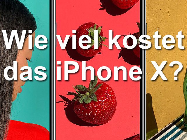 IPhone X Preis Wie Viel Kostet Das Apple Premium Smartphone iphone-x-preis-wie-viel-kostet-das-apple-premium-smartphone