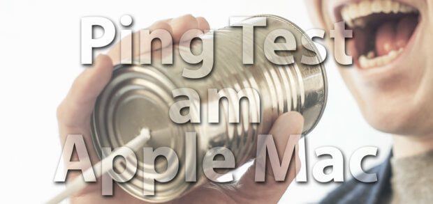 App Der Ping Test am Mac kann direkt über macOS realisiert werden. Eine zusätzliche <a class=