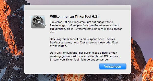 Im Startbildschirm von TinkerTool wird man darauf hingewiesen, dass das Programm nur Einstellungen ändert und keine Teile vom Betriebssystem manipuliert oder irgendwelche Scripte ausführt.