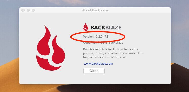 The Backblaze version number can be found by clicking on Backblaze in the menu bar and then selecting About.