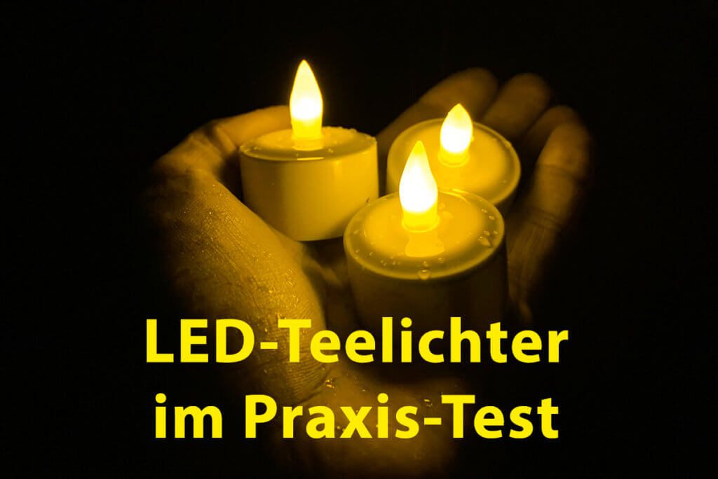 Elektrische LED-Teelichter im Praxis-Test – was taugen die wieder aufladbaren Kerzen?