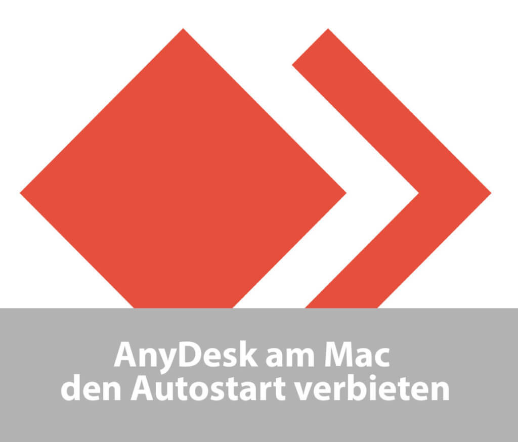 [gelöst] AnyDesk am Mac nicht beim Booten automatisch starten