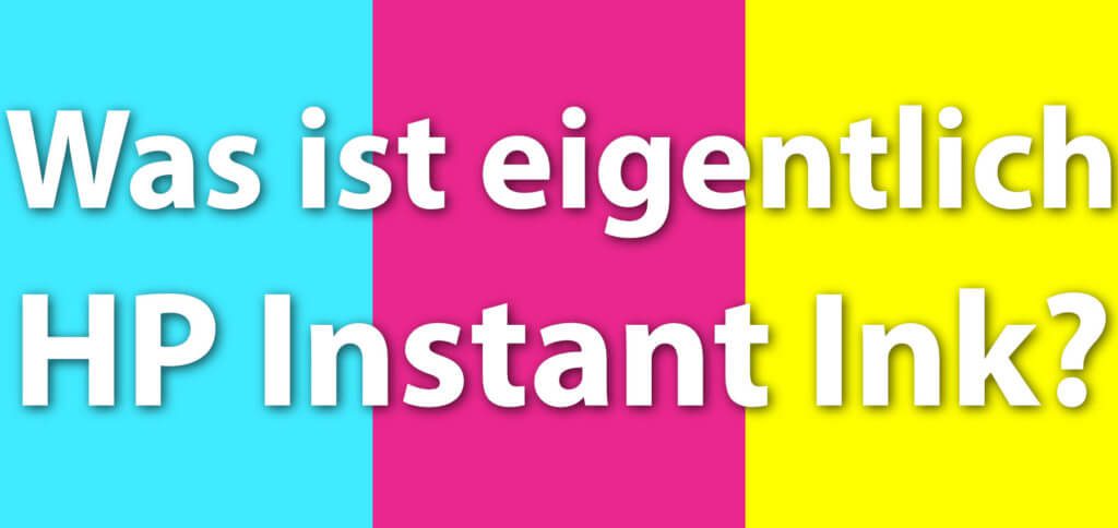 What actually is HP Instant Ink and what are the experiences with it? Here you will find all information and current offers.