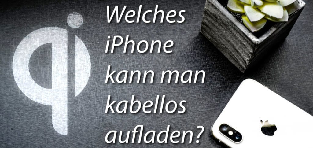 Charge the iPhone wirelessly - with the models listed here, wireless charging works with Qi technology.