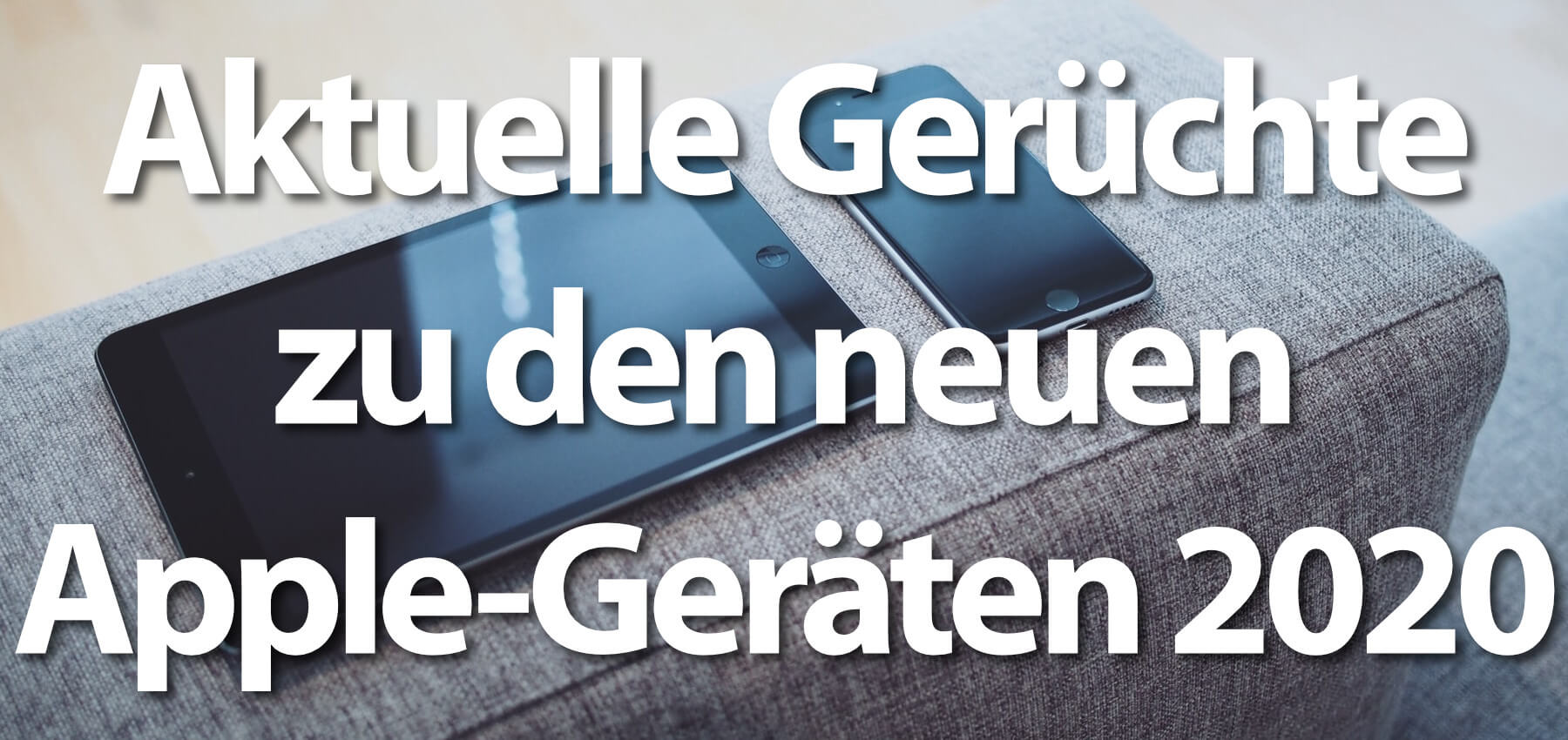 Iphone Se 2 Und Ipad Pro Kommen Erst Anfang 2020 Sir Apfelot