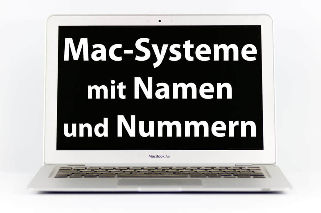Mac Betriebssysteme mit Name und Versionsnummer » Sir Apfelot
