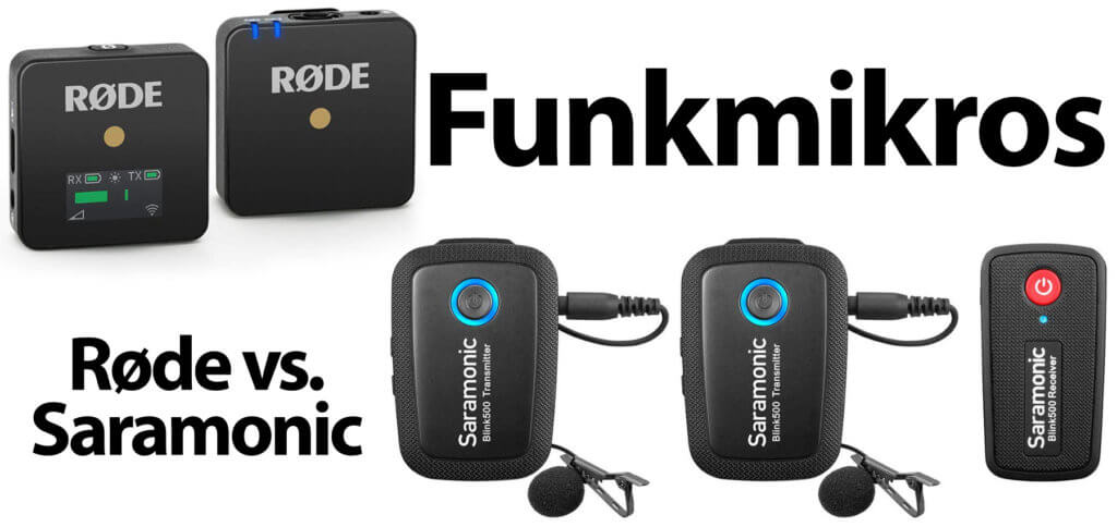 Røde Wireless Go vs. Saramonic Blink 500. Beide Funkmikrofon-Systeme haben Vorteile und Nachteile. Diese habe ich euch in diesem Beitrag zusammengefasst. Bilderquelle: Hersteller / Amazon