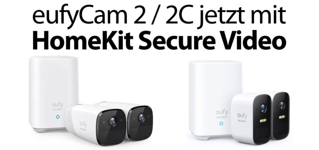 An update has been rolled out for the anchors eufy eufyCam 10 and 2020C since June 2, 2 so that they can be used via HomeKit Secure Video with Apple hardware and iCloud.