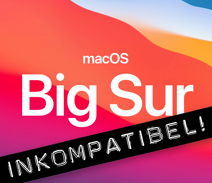 Liste von Programmen, die nicht mit macOS Big Sur laufen