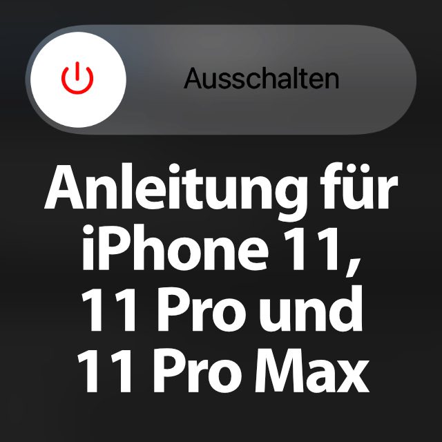 Anleitung Apple Iphone 11 Ausschalten Und Herunterfahren Sir Apfelot