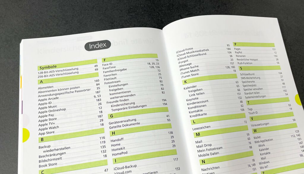 In the index of the book you will find a lot of terms that beginners will probably not be able to use. Or do you all know what iForgot, personal hotspot, wallet or handoff is?