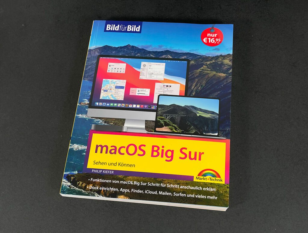 The manual "macOS Big Sur picture by picture" supports beginners on the Mac with many screenshots and detailed explanations of how macOS and the environment work on the Mac (photos: Sir Apfelot).