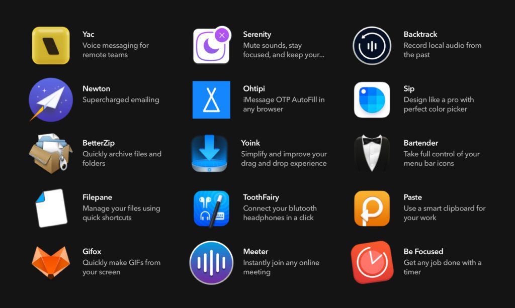 Setapp today introduces the Yac Remote Work Pack Collection. There are 15 apps in the full or pro version: Newton, Bartender, Meeter, Paste, Filepane, Be Focused, ToothFairy, BetterZip, Gifox, Yoink, Ohtipi, Serenity, Backtrack, Sip, and Yac.