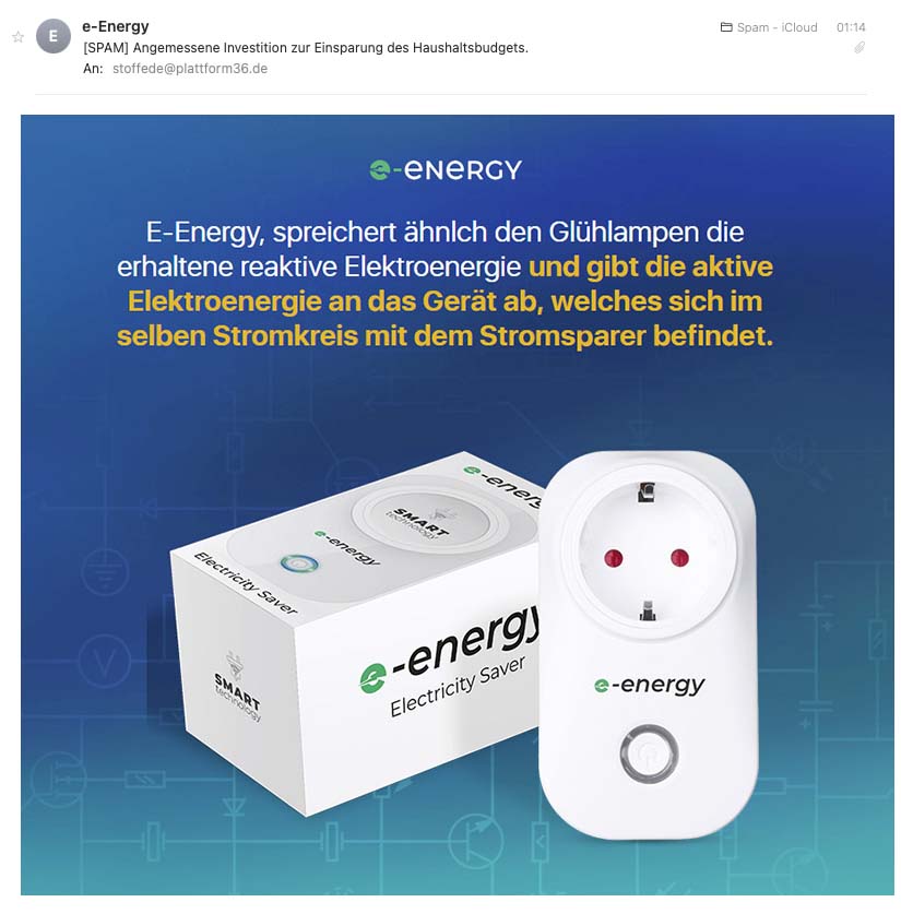 This is what the spam email I received about e-Energy looks like. No imprint, no unsubscribe link and nothing else that a reputable company would put in a newsletter.