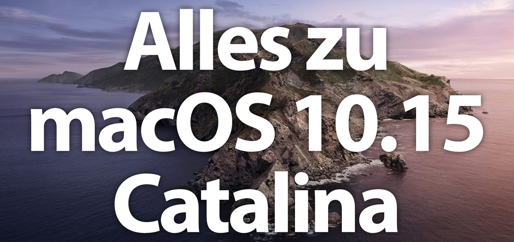 macOS 10.15 Catalina Alles, was ihr wissen müsst! » Sir Apfelot