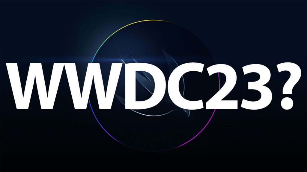 Apple WWDC 2023 - Termin, Themen und Keynote-Stream
