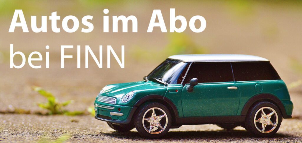Bei FINN könnt ihr euch ein Auto im Abo mieten und habt somit monatlich alle Kosten (außer Tanken) im Überblick. Verschiedene Marken, Modelle, Abo-Zeiträume und auch Elektroautos stehen zur Verfügung.