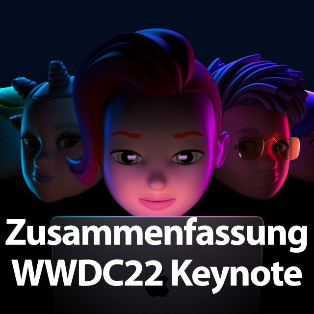 WWDC22 Keynote Summary of June 6, 2022 » Sir Apfelot WWDC22 Keynote Summary of June 6, 2022 » Sir Apfelot