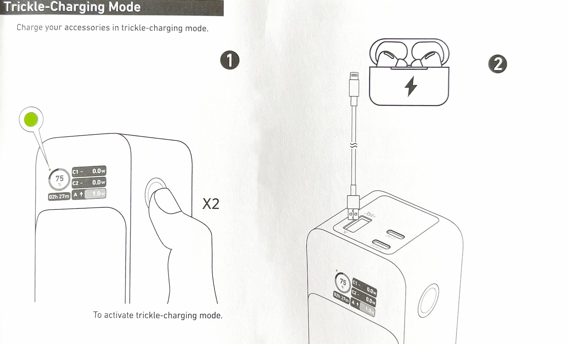 Trickle Charging can also be used to charge devices with a low charging current: AirPods, AirPods Pro, Apple Watch and Magic Mouse, for example.