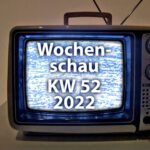 Sir Apfelot Wochenschau KW 52, 2022