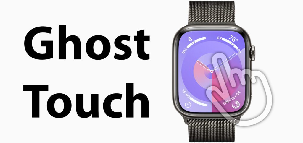 Neben den neuesten Apple Watch Modellen wurden die Empfehlungen zum Beseitigen des Ghost Touch Bug (Display-Probleme aufgrund nicht getätigter Eingaben) auch auf ältere Modelle ausgeweitet.