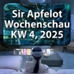Sir Apfelot Wochenschau KW 4, 2025