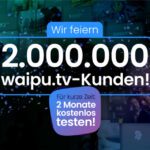 Zwei Monate kostenlos: „waipu.tv Perfect Plus“ für Fernsehen, Filme und Serien