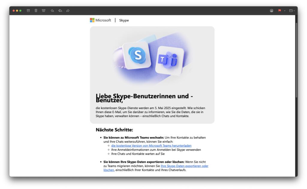 Gestern ging eine E-Mail von Microsoft zum Thema Skype-Ende ein.