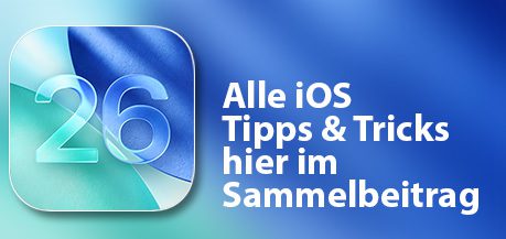iOS 26 Tipps Sammelartikel