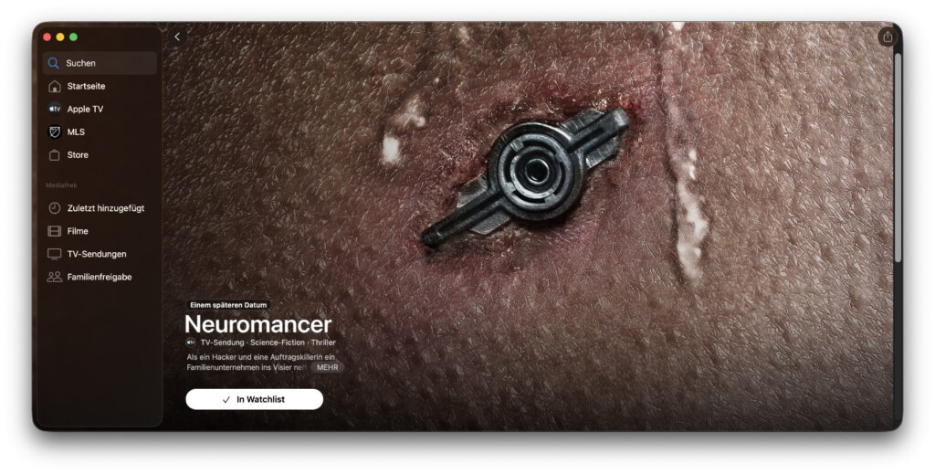 Unter anderem in der Apple TV App auf dem Mac kann man Neuromancer schonmal auf die Watchlist setzen.