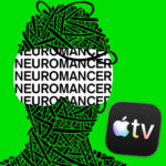 Neuromancer: Apple teast Adaption von Gibson-Romanreihe an